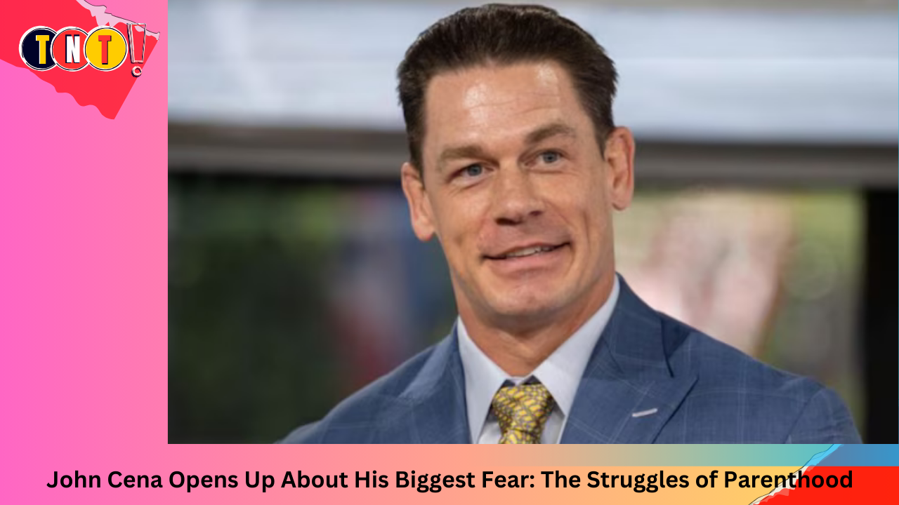 John Cena Opens Up About His Biggest Fear: The Struggles of Parenthood