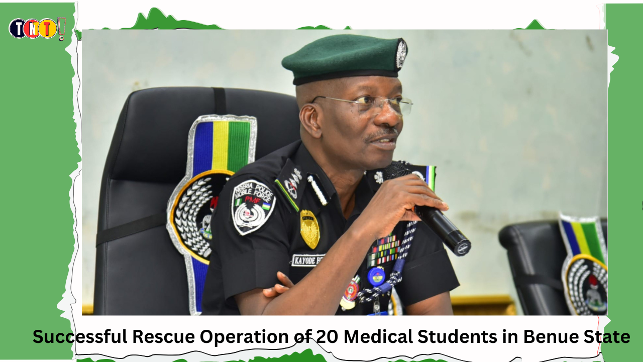 Successful Rescue of 20 Medical Students in Benue State