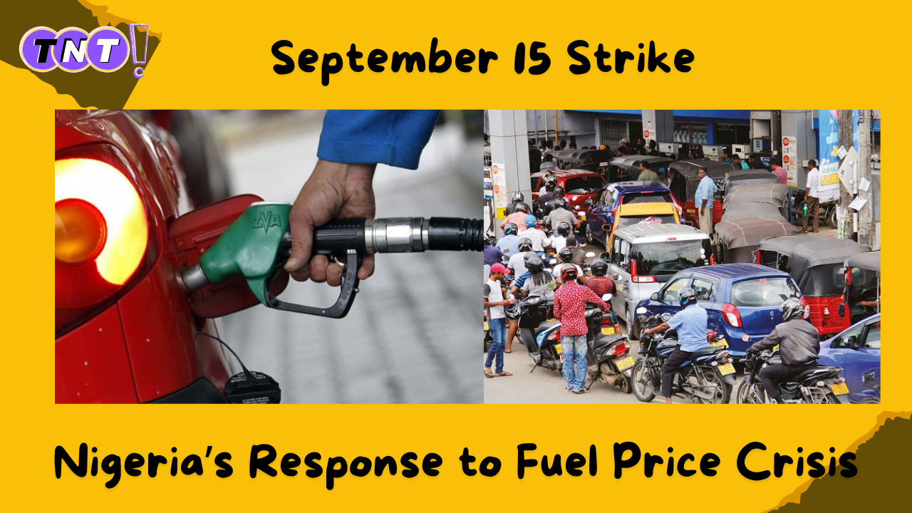 September 15 Strike and Nigeria’s Response to Fuel Price Crisis